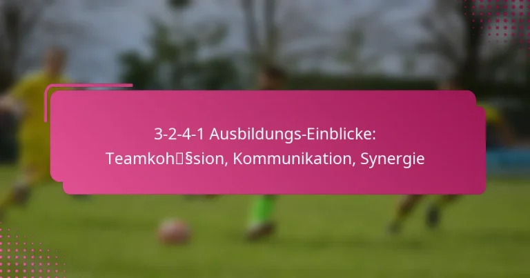 3-2-4-1 Ausbildungs-Einblicke: Teamkohäsion, Kommunikation, Synergie