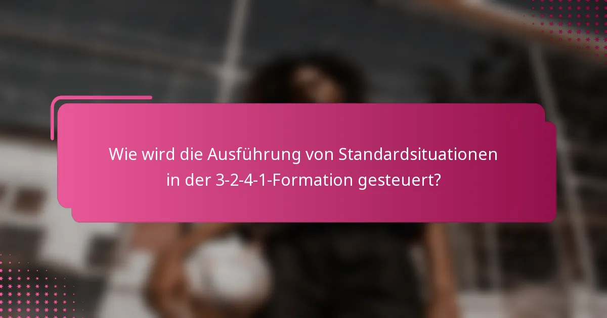 Wie wird die Ausführung von Standardsituationen in der 3-2-4-1-Formation gesteuert?
